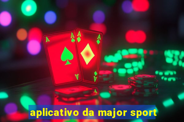 aplicativo da major sport